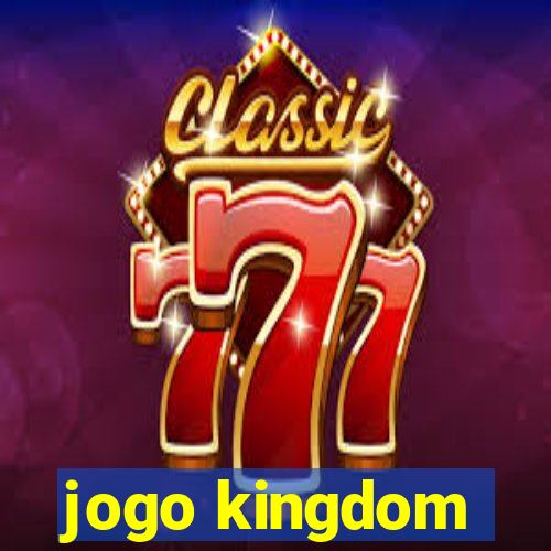 jogo kingdom